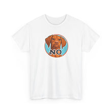 Load image into Gallery viewer, Vizsla Dog 'NO' Graphic Tee | Funny V Face T-Shirt, Vizsla Puppy Lover Shirt