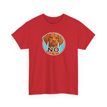 Load image into Gallery viewer, Vizsla Dog 'NO' Graphic Tee | Funny V Face T-Shirt, Vizsla Puppy Lover Shirt