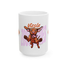 Load image into Gallery viewer, Vizsla Lovers Ceramic Mug - Adorable Dog Mug for Pet Owners, Dog Mom Gift, Animal Lover Cup, Funny Gift for Birthdays