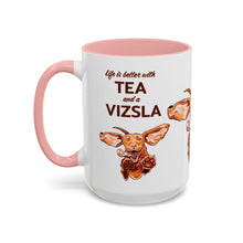 Load image into Gallery viewer, Life Is Better With Tea and a Vizsla Mug | Accent Coffee and Tea Mug
