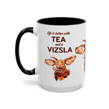 Load image into Gallery viewer, Life Is Better With Tea and a Vizsla Mug | Accent Coffee and Tea Mug