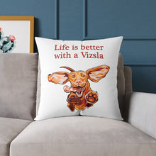 Load image into Gallery viewer, Vizsla Love Square Throw Pillow | Decorative Cushion, Dog Lover Gift, Home Decor, Pet Owner Accent, Life is Better with a Vizsla