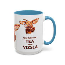 Load image into Gallery viewer, Life Is Better With Tea and a Vizsla Mug | Accent Coffee and Tea Mug