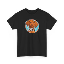 Load image into Gallery viewer, Vizsla Dog 'NO' Graphic Tee | Funny V Face T-Shirt, Vizsla Puppy Lover Shirt