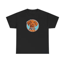 Load image into Gallery viewer, Vizsla Dog 'NO' Graphic Tee | Funny V Face T-Shirt, Vizsla Puppy Lover Shirt