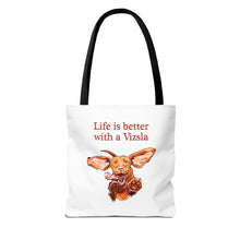 Load image into Gallery viewer, Life is Better with a Vizsla Tote Bag | Dog Lover Puppy Illustration