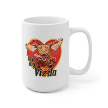 Load image into Gallery viewer, I Love my Vizsla - Ceramic Mug 15oz
