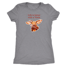 Load image into Gallery viewer, Life is better with a Vizsla - Womens Triblend T-shirt for Hungarian Vizsla dog lovers