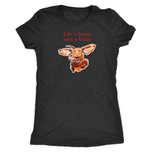 Load image into Gallery viewer, Life is better with a Vizsla - Womens Triblend T-shirt for Hungarian Vizsla dog lovers