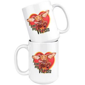 I love my Vizsla Ceramic WhIte 15oz Mug