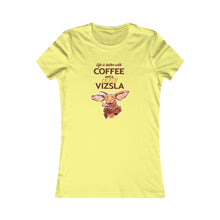 Load image into Gallery viewer, Life is better with COFFEE and a Crazy VIZSLA Tee | Cute Womens Vizsla Dog Coffee Shirt
