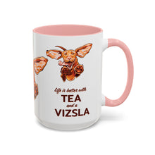 Load image into Gallery viewer, Life Is Better With Tea and a Vizsla Mug | Accent Coffee and Tea Mug

