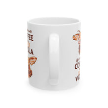 Load image into Gallery viewer, Life is Better with Coffee and a Crazy Vizsla Coffee Mug – Funny Vizsla Dog Design (11oz &amp; 15oz)
