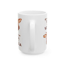 Load image into Gallery viewer, Vizsla Lover Mug - Cute Tongue-Out Hungarian Vizsla Dog Ceramic Tea and Coffee Cup (11oz/15oz)
