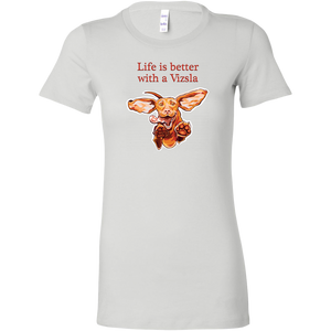 Life is better with a Vizsla - Womens shirt featuring original Hungarian Vizsla artwork