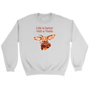 Life is better with a Vizsla Crewneck Sweatshirt - Jumping happy Vizsla dog original art