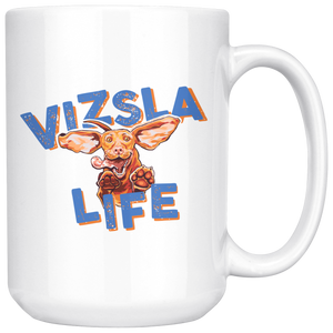 Vizsla Life - White 15oz Ceramic Mug