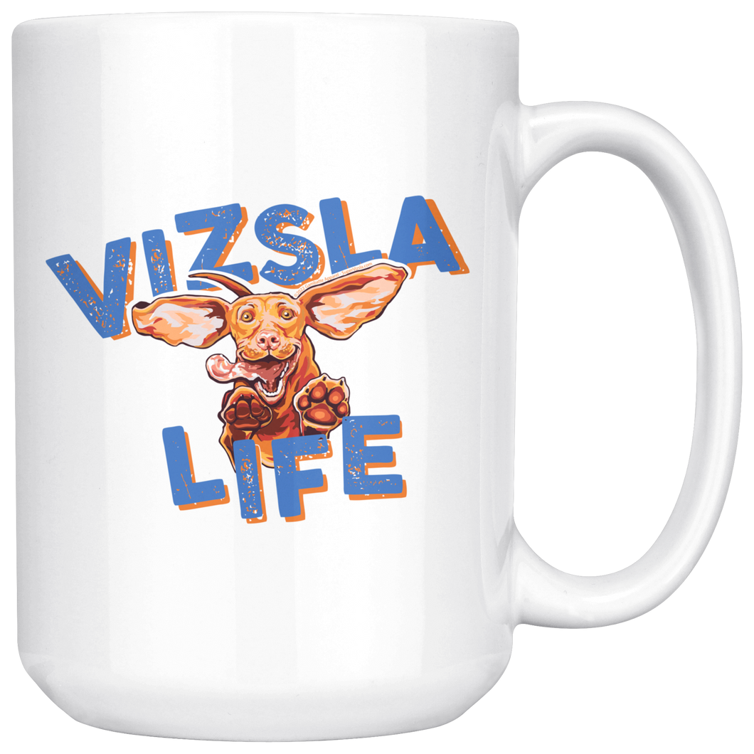 Vizsla Life - White 15oz Ceramic Mug