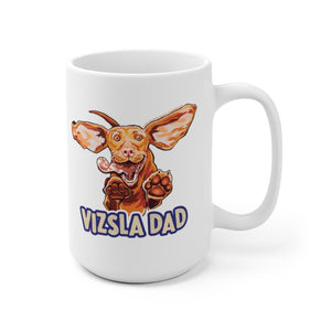 Vizsla Dad White Ceramic 15oz Mug