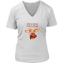 Load image into Gallery viewer, Life is better with a Vizsla - Womens V-Neck shirt featuring original Hungarian Vizsla artwork for V lovers
