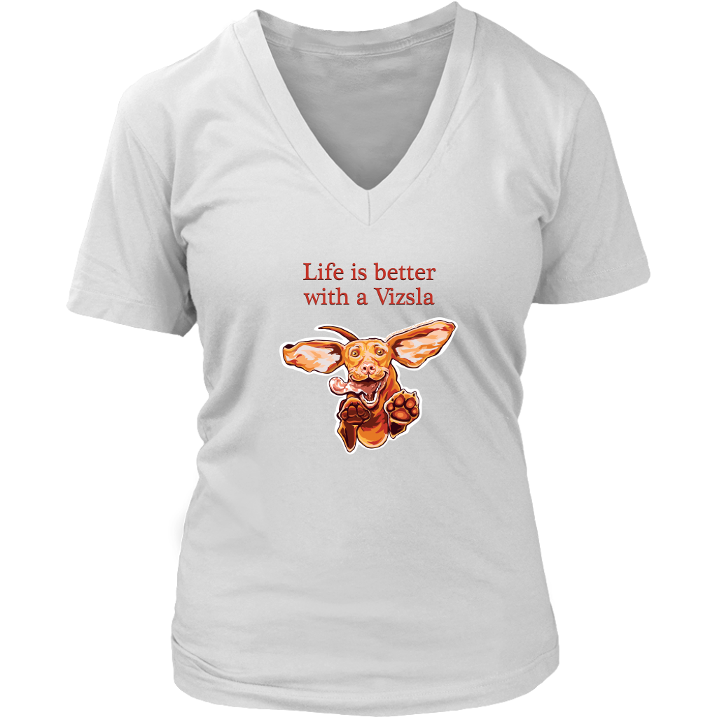 Life is better with a Vizsla - Womens V-Neck shirt featuring original Hungarian Vizsla artwork for V lovers