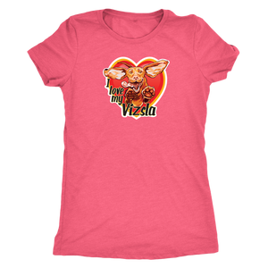  a women's pink tee featuring the I love my Vizsla design on the front