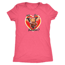 Load image into Gallery viewer, Will you V my Valentine? Women&#39;s shirt by super vizsla
