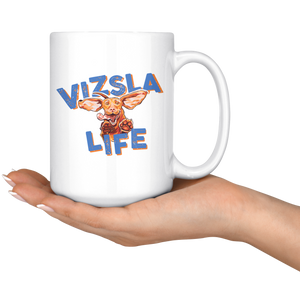 Vizsla Life - White 15oz Ceramic Mug