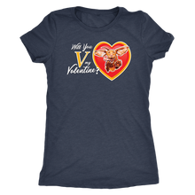 Load image into Gallery viewer, Will You V My Valentine?  Women&#39;s Triblend Shirt
