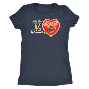 Will You V My Valentine?  Women's Triblend Shirt